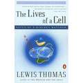 The Lives of a Cell: Notes of a Biology Watcher - Paperback