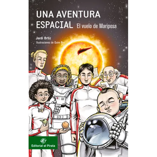 Una Aventura Espacial:: El Vuelo de Mariposa - Paperback