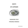 Ada's Eye Opener: Managing Your Personal Finances - Paperback