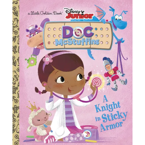 A Knight in Sticky Armor (Disney Junior: Doc McStuffins) - Hardcover