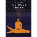 The Ugly Truth: Cantos Chronicles 2 - Hardcover