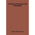 The Story of Surnames and Geneaology - Hardcover