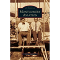 Montgomery Aviation - Hardcover
