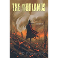 The Outlands: Don't Stand Up. Don't Stand Out - Paperback