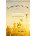 A Widow's Prayer: Finding God's Grace in the Days Ahead - Paperback