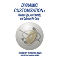 Dynamic Customization: Release Type, Axis Stability, and Optimum Pin Carry - Paperback