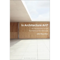 Is Architecture Art?: An Introduction to the Aesthetics of Architecture - Paperback