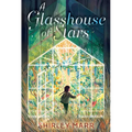 A Glasshouse of Stars - Hardcover