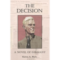 The Decision: A Novel of Germany - Paperback