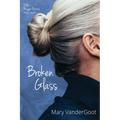 Broken Glass: The Maggie Barnes Trilogy - Hardcover