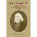 Wilson Families: Descendants of Colonel Benjamin Wilson, 1733-1814 - Paperback