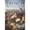 French Revolution: A History From Beginning to End - Paperback