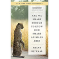 Are We Smart Enough to Know How Smart Animals Are? - Paperback