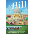 The Hill: Inside the Secret World of the U.S. Capitol - Hardcover
