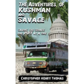 The Adventures of Kushman and Savage: Saving the Senate One Puff at a Time - Paperback