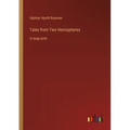 Tales from Two Hemispheres: in large print - Paperback