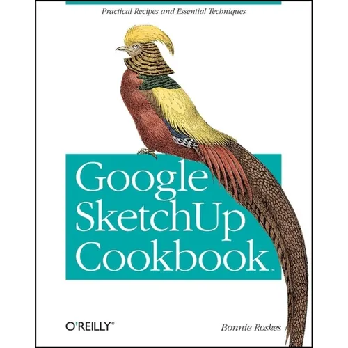 Google Sketchup Cookbook - Paperback