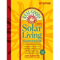Real Goods Solar Living Sourcebook: Your Complete Guide to Living Beyond the Grid with Renewable Energy Technologies and Sustainable Living - 14th Edi - Paperback