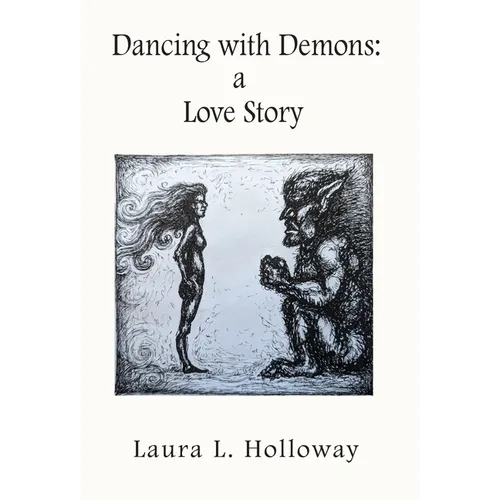 Dancing With Demons: A Love Story - Hardcover