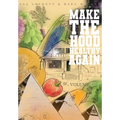 Make The Hood Healthy Again - Hardcover