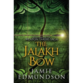 The Jalakh Bow: Book Three of The Weapon Takers Saga - Paperback