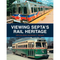 Viewing Septa's Rail Heritage - Paperback