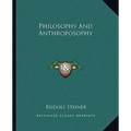 Philosophy And Anthroposophy - Paperback