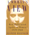 A Woman's View: How Hollywood Spoke to Women, 1930-1960 - Paperback