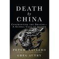 Death by China: Confronting the Dragon - A Global Call to Action - Paperback