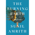 The Burning Earth: A History - Hardcover