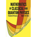 Mathematics of Classical and Quantum Physics - Paperback