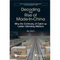 Decoding the Rise of Made-In-China - Hardcover