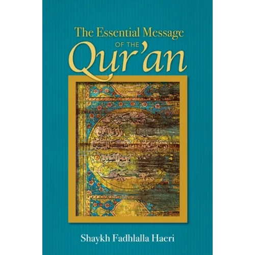 Essential Message of the Qur'an - Paperback