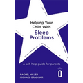 Helping Your Child with Sleep Problems: A Self-Help Guide for Parents - Paperback