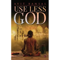 Use Less God - Paperback