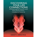 Discovering Your Life Connections: (Finding Meaningful Life Connections Through Written Life Review Activities) - Paperback