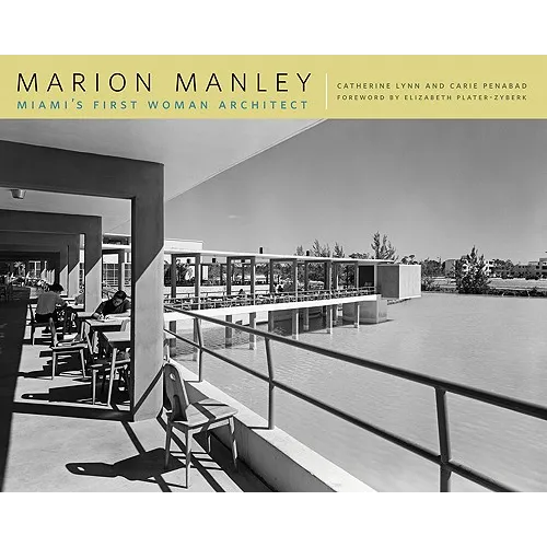 Marion Manley: Miami's First Woman Architect - Paperback