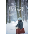 Children's Edition of Touching Incidents and Remarkable Answers to Prayer - Paperback