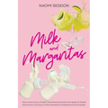 Milk and Margaritas - Paperback