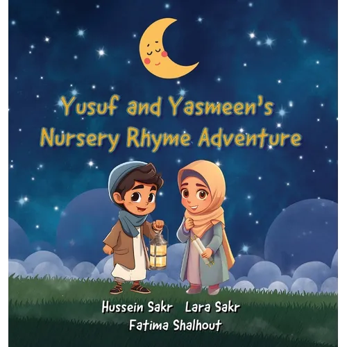 Yusuf and Yasmeen's Nursery Rhyme Adventure - Hardcover