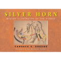 Silver Horn: Master Illustrator of the Kiowas Volume 238 - Hardcover