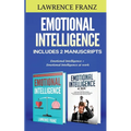 Emotional Intelligence: Includes 2 Manuscripts: Emotional Intelligence+ Emotional Intelligence at work - Paperback