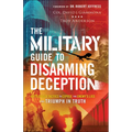 Military Guide to Disarming Deception - Hardcover