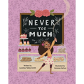 Never Too Much - Paperback