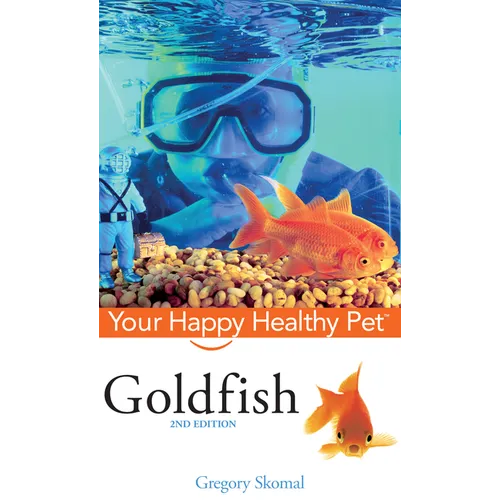 Goldfish: Your Happy Healthy Pet - Hardcover
