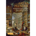 Art as Plunder: The Ancient Origins of Debate about Cultural Property - Paperback