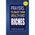 Prayers to enjoy your wealth and riches - Paperback