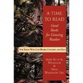 A Time to Read: Good Books for Growing Readers - Paperback