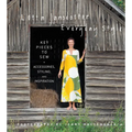 Lotta Jansdotter's Everyday Style: Key Pieces to Sew + Accessories, Styling, and Inspiration - Hardcover