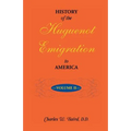 History of the Huguenot Emigration to America: Volume 2 - Paperback